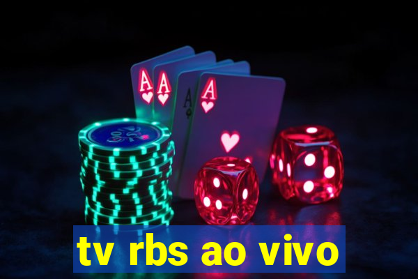 tv rbs ao vivo